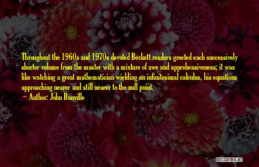 Great Readers Quotes By John Banville