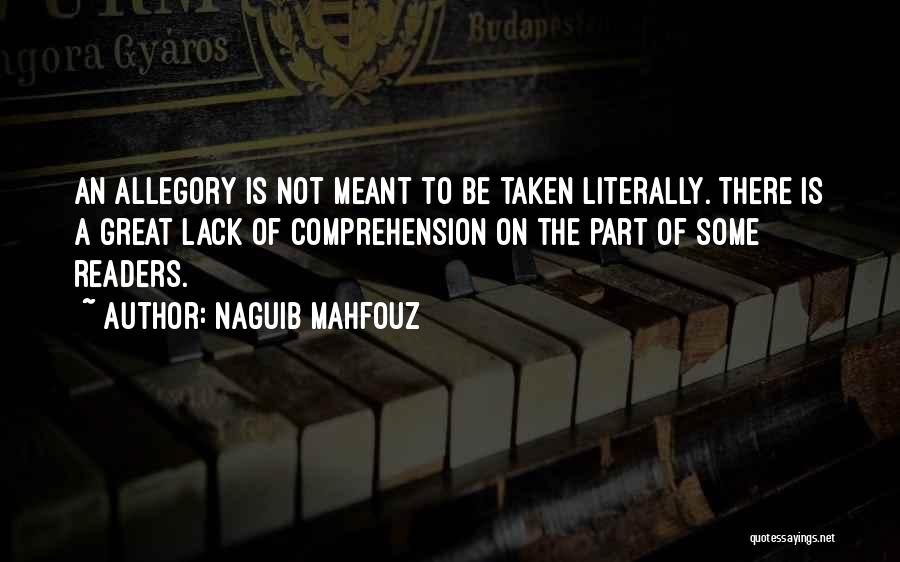 Great Readers Quotes By Naguib Mahfouz