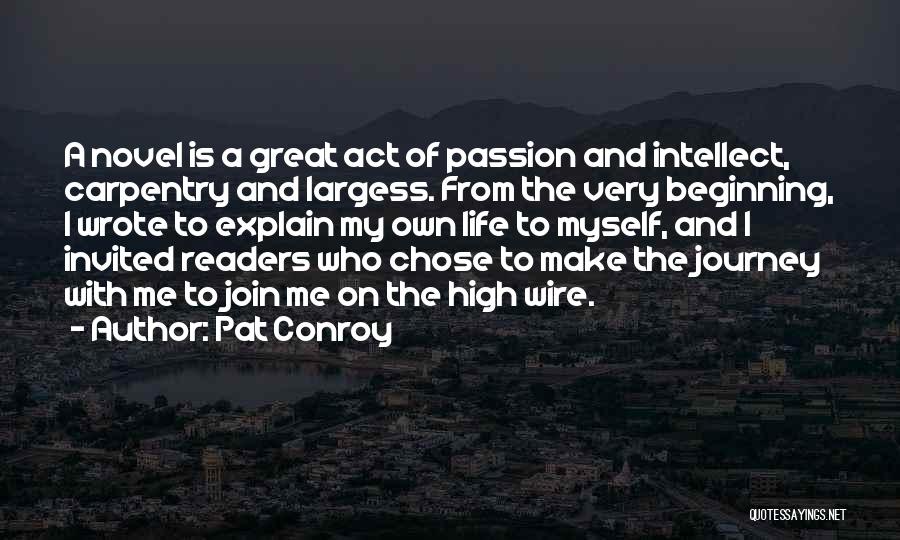 Great Readers Quotes By Pat Conroy