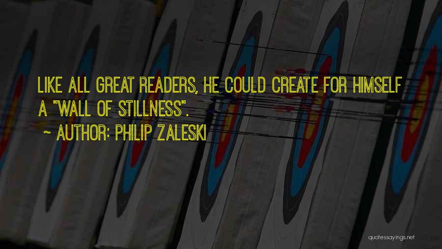 Great Readers Quotes By Philip Zaleski