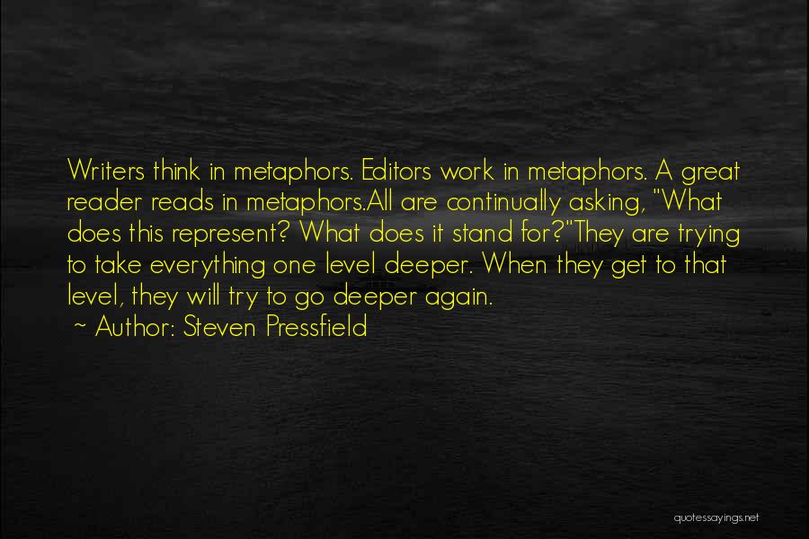 Great Readers Quotes By Steven Pressfield