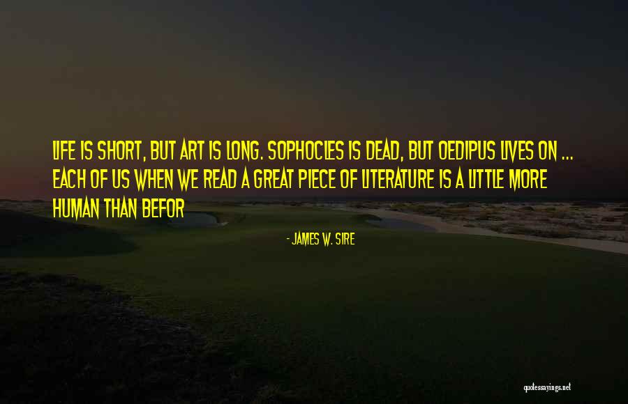 Great Reading Quotes By James W. Sire Great Reading Quotes By James W. Sire