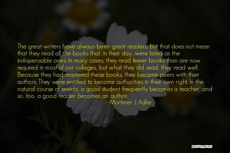 Great Reading Quotes By Mortimer J. Adler Great Reading Quotes By Mortimer J. Adler