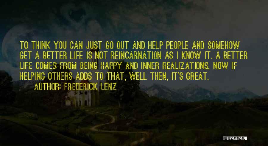 Great Realizations Quotes By Frederick Lenz