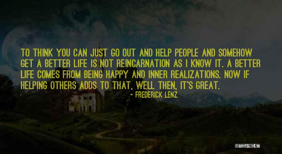 Great Realizations Quotes By Frederick Lenz