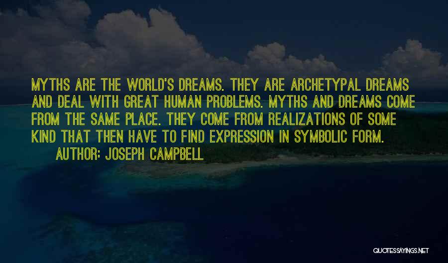 Great Realizations Quotes By Joseph Campbell