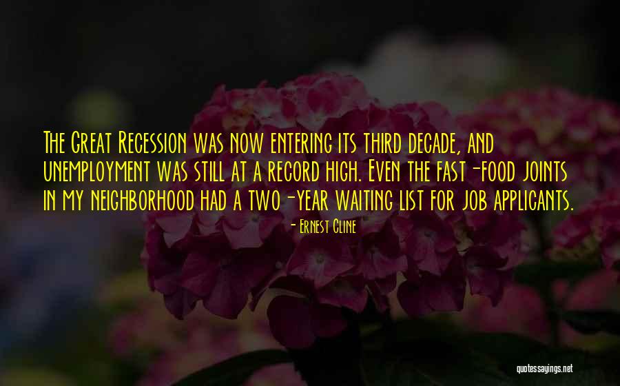 Great Recession Quotes By Ernest Cline Great Recession Quotes By Ernest Cline