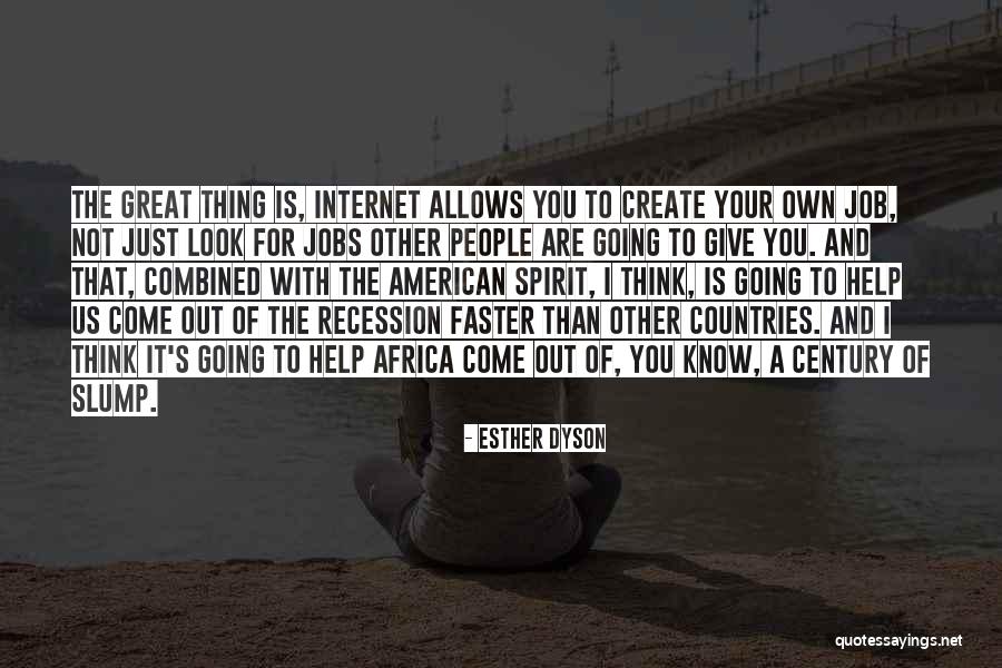 Great Recession Quotes By Esther Dyson Great Recession Quotes By Esther Dyson