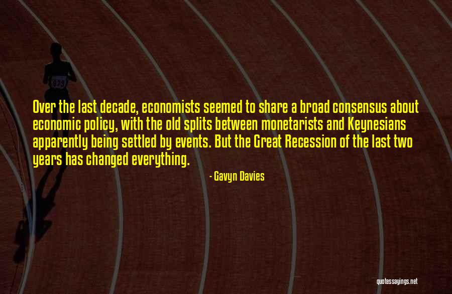 Great Recession Quotes By Gavyn Davies Great Recession Quotes By Gavyn Davies