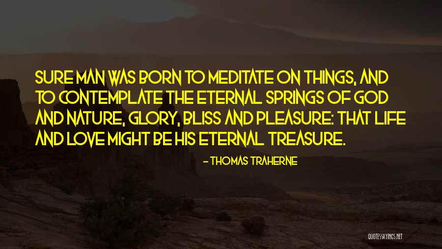 Great Referral Quotes By Thomas Traherne Great Referral Quotes By Thomas Traherne