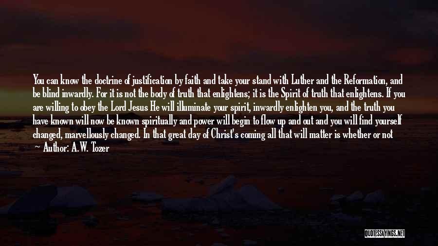 Great Reformation Quotes By A.W. Tozer