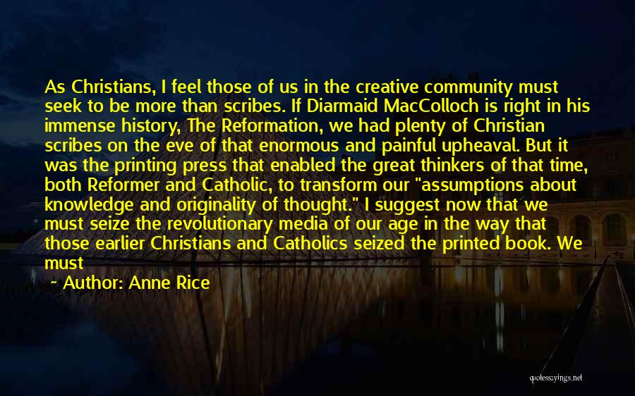 Great Reformation Quotes By Anne Rice
