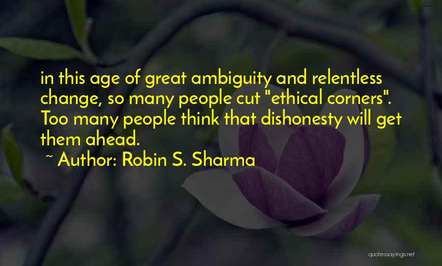 Great Relentless Quotes By Robin S. Sharma