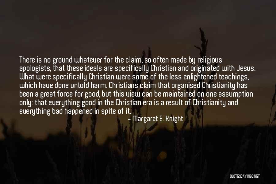 Great Religious Quotes By Margaret E. Knight Great Religious Quotes By Margaret E. Knight
