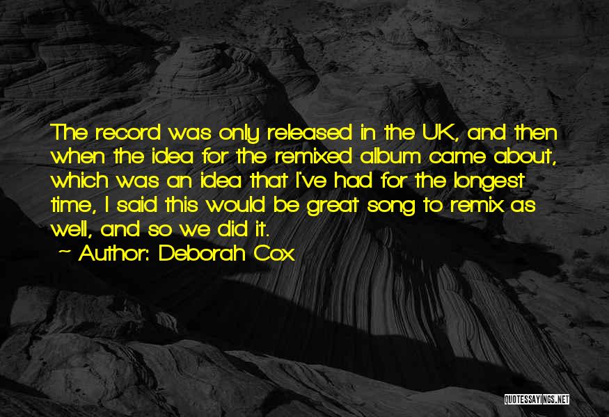 Great Remix Quotes By Deborah Cox