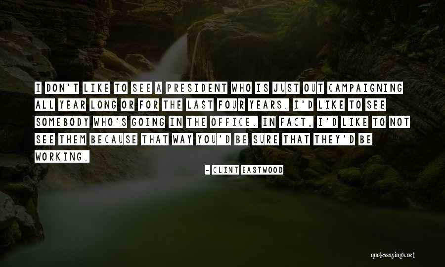 Great Resort Quotes By Clint Eastwood Great Resort Quotes By Clint Eastwood