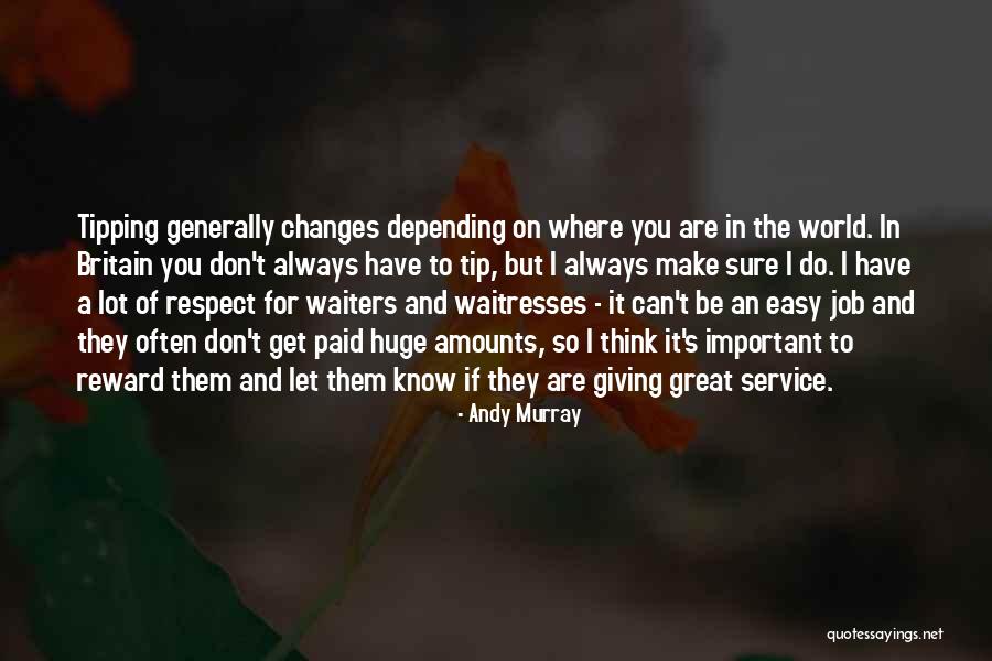 Great Reward Quotes By Andy Murray Great Reward Quotes By Andy Murray