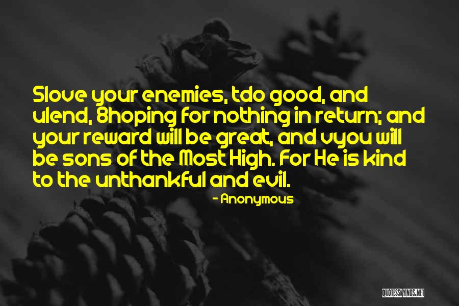 Great Reward Quotes By Anonymous Great Reward Quotes By Anonymous