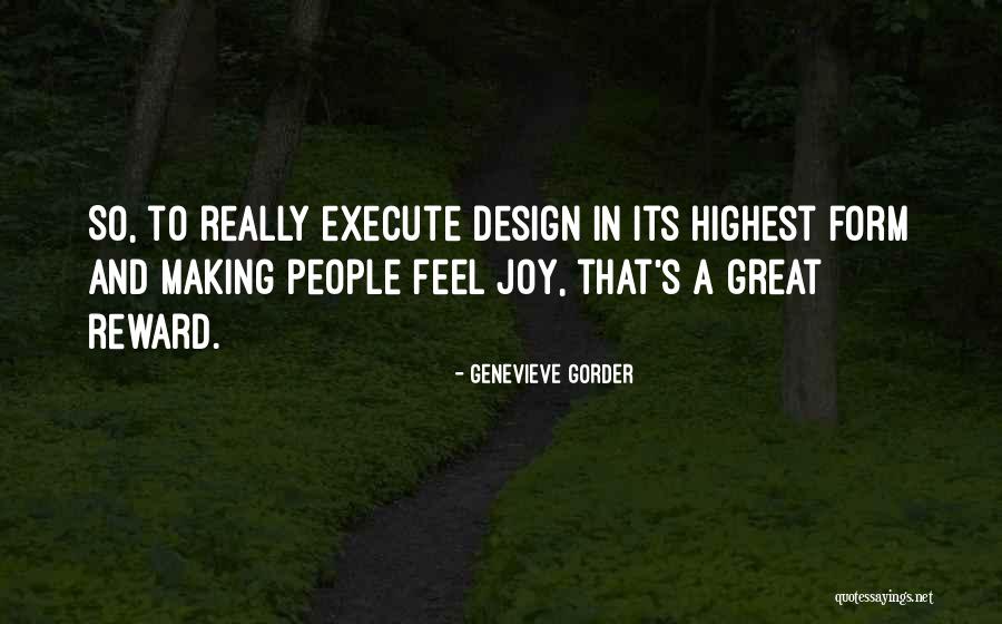 Great Reward Quotes By Genevieve Gorder Great Reward Quotes By Genevieve Gorder