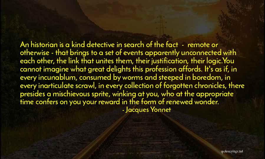 Great Reward Quotes By Jacques Yonnet Great Reward Quotes By Jacques Yonnet