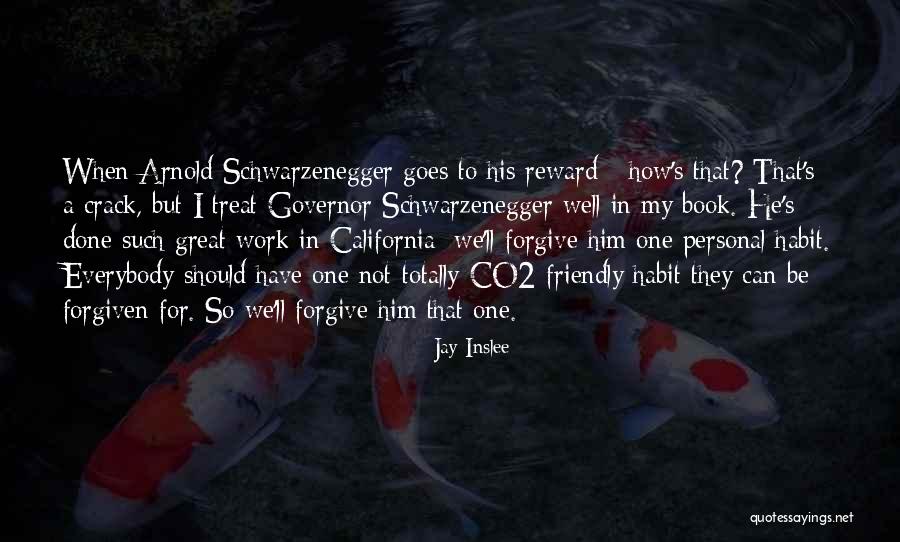 Great Reward Quotes By Jay Inslee Great Reward Quotes By Jay Inslee