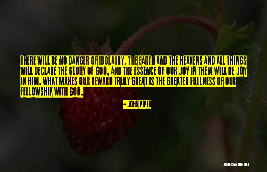 Great Reward Quotes By John Piper Great Reward Quotes By John Piper