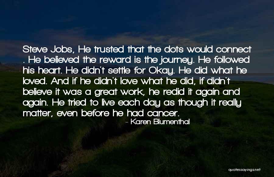 Great Reward Quotes By Karen Blumenthal Great Reward Quotes By Karen Blumenthal
