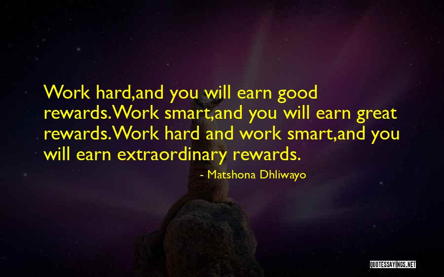 Great Reward Quotes By Matshona Dhliwayo Great Reward Quotes By Matshona Dhliwayo