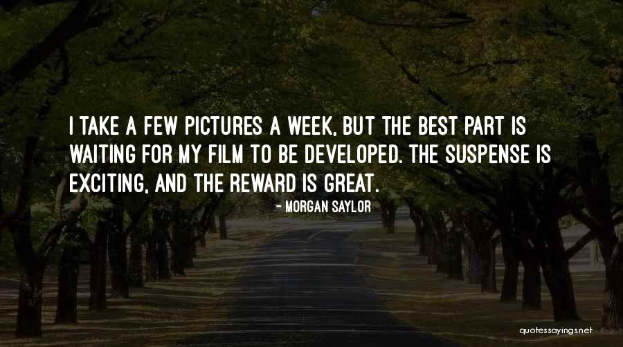 Great Reward Quotes By Morgan Saylor Great Reward Quotes By Morgan Saylor
