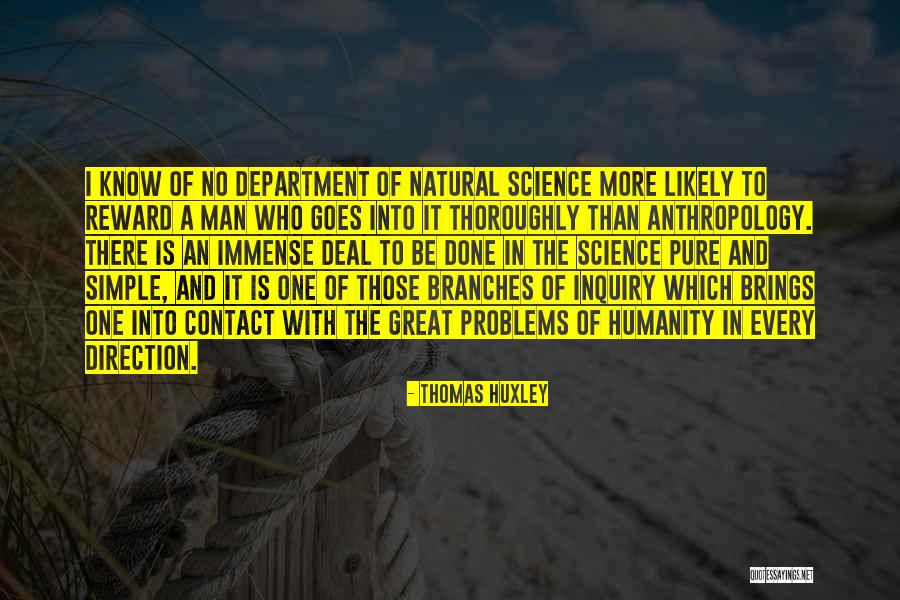 Great Reward Quotes By Thomas Huxley Great Reward Quotes By Thomas Huxley
