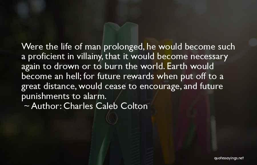 Great Rewards Quotes By Charles Caleb Colton