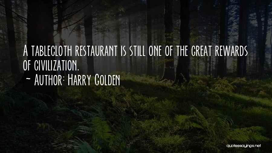 Great Rewards Quotes By Harry Golden