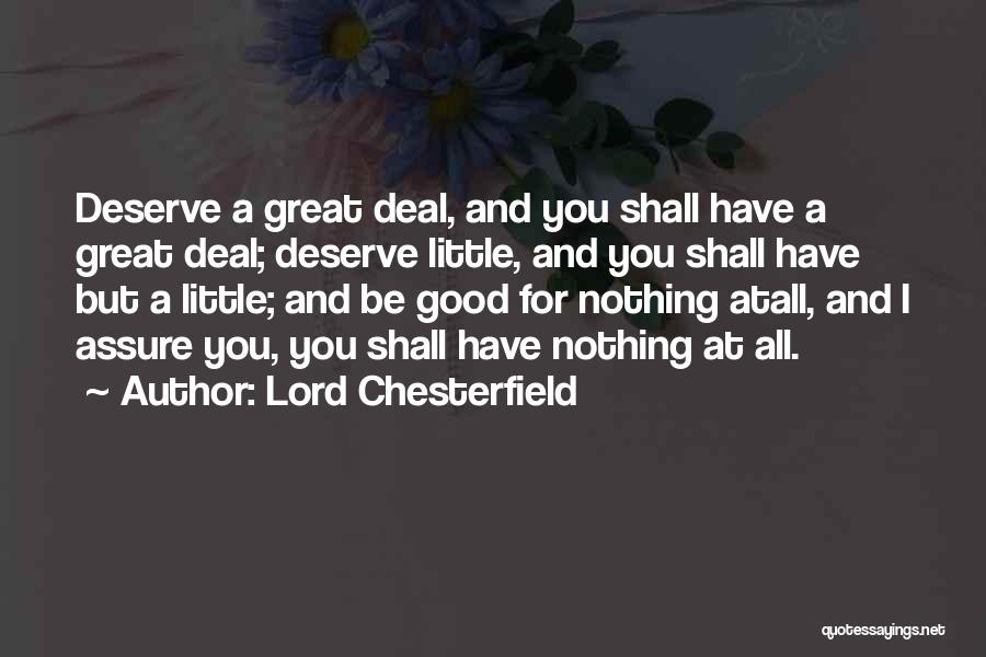 Great Rewards Quotes By Lord Chesterfield