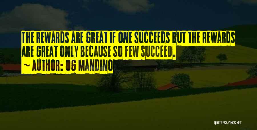 Great Rewards Quotes By Og Mandino