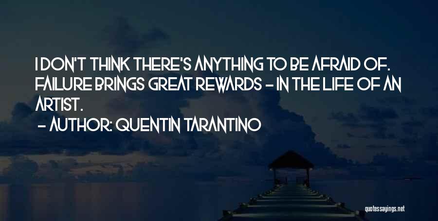 Great Rewards Quotes By Quentin Tarantino