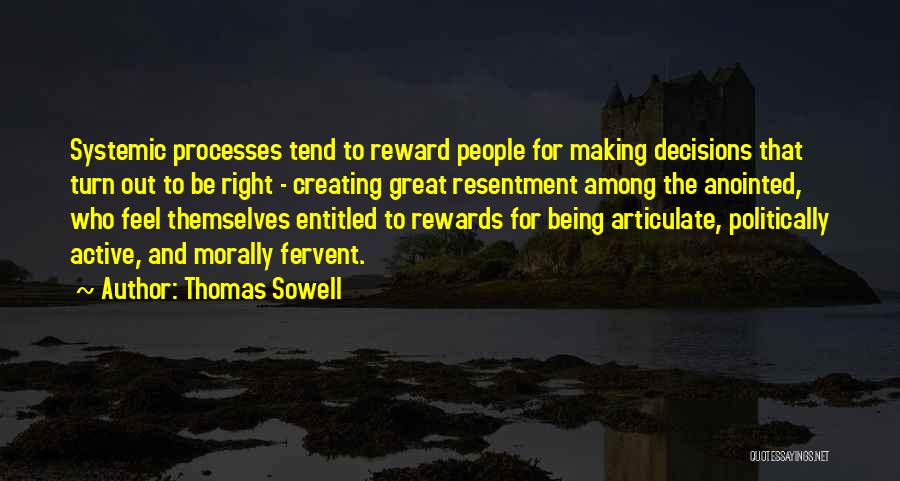 Great Rewards Quotes By Thomas Sowell