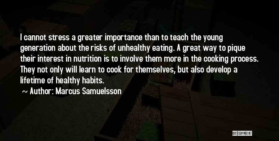 Great Risks Quotes By Marcus Samuelsson