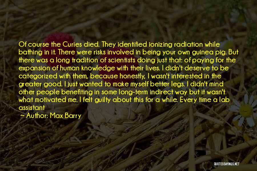 Great Risks Quotes By Max Barry