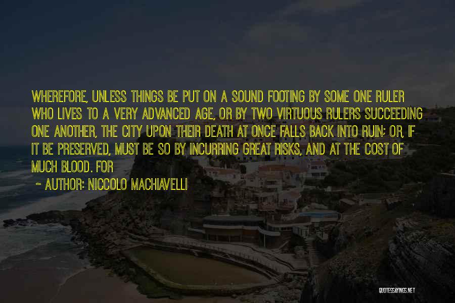 Great Risks Quotes By Niccolo Machiavelli