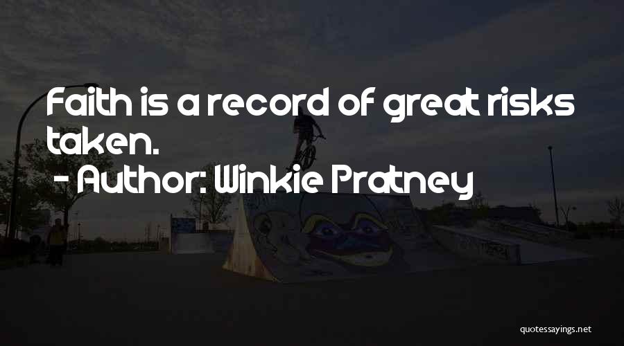 Great Risks Quotes By Winkie Pratney