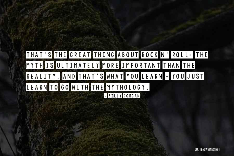 Great Rock And Roll Quotes By Billy Corgan Great Rock And Roll Quotes By Billy Corgan
