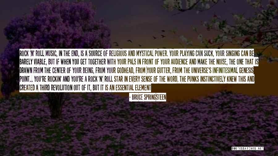Great Rock And Roll Quotes By Bruce Springsteen Great Rock And Roll Quotes By Bruce Springsteen