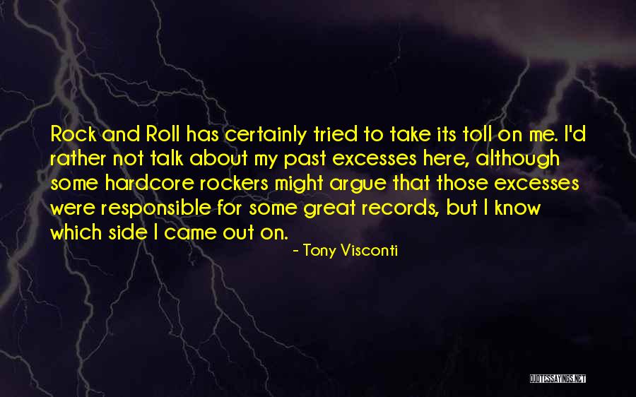 Great Rock And Roll Quotes By Tony Visconti Great Rock And Roll Quotes By Tony Visconti