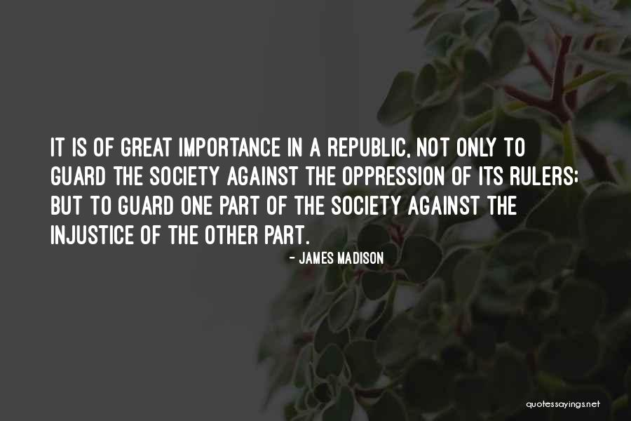 Great Rulers Quotes By James Madison