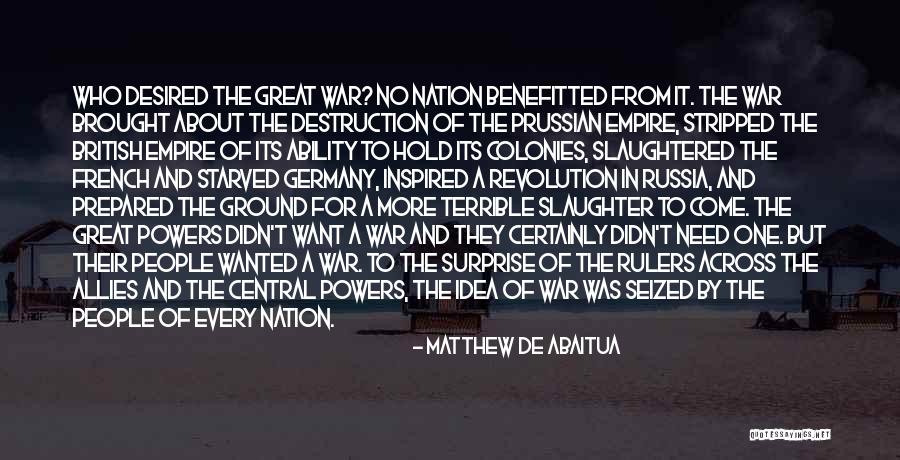 Great Rulers Quotes By Matthew De Abaitua