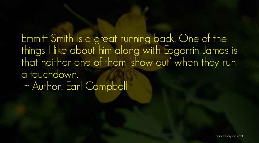 Great Running Back Quotes By Earl Campbell