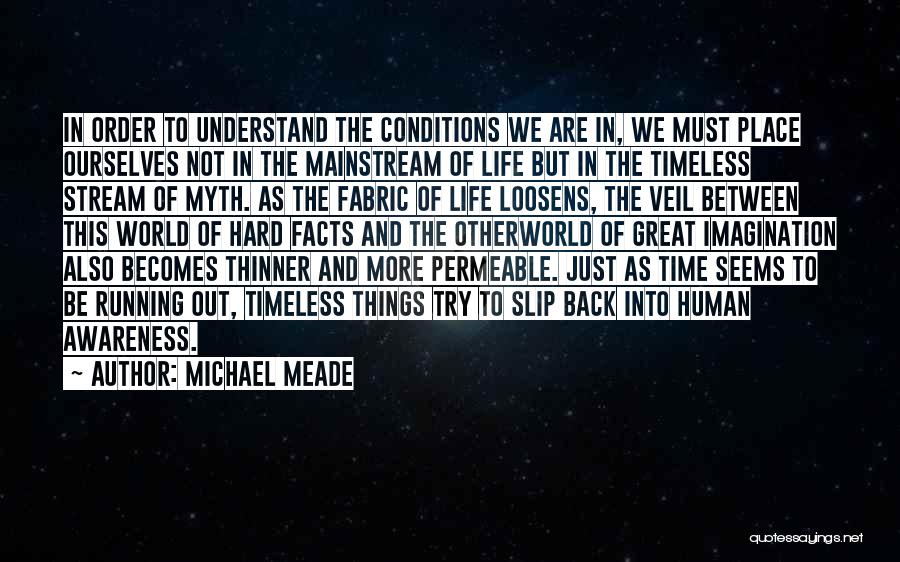 Great Running Back Quotes By Michael Meade