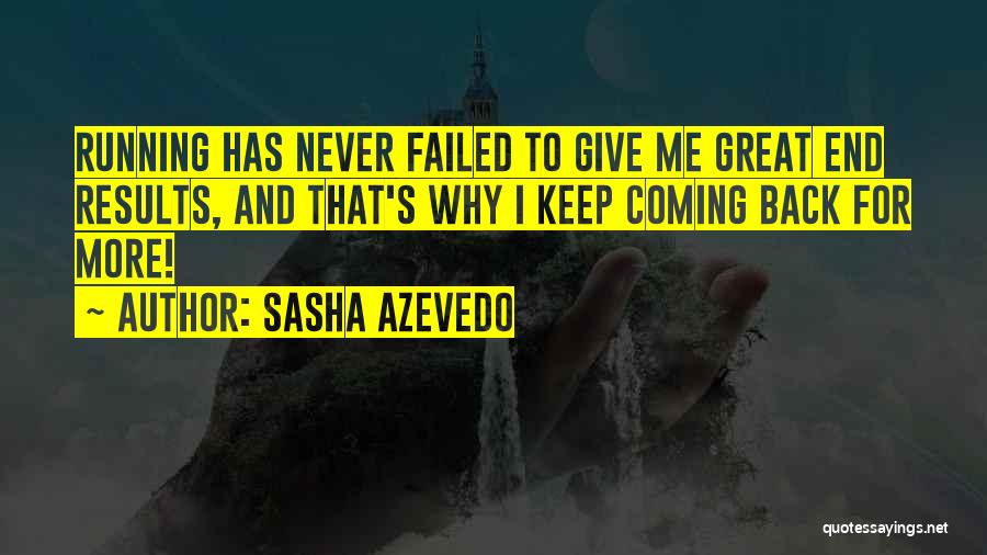 Great Running Back Quotes By Sasha Azevedo