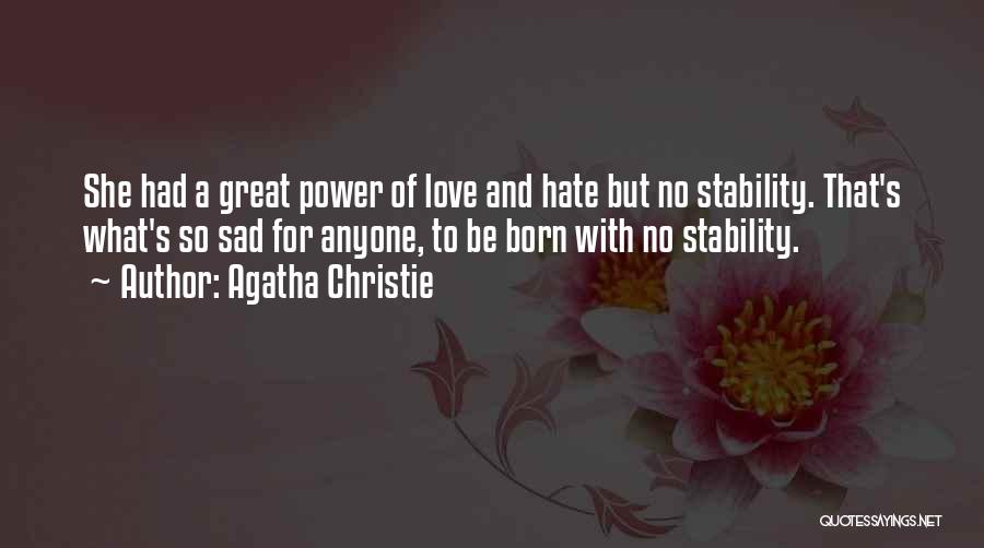 Great Sad Love Quotes By Agatha Christie