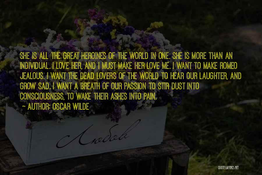 Great Sad Love Quotes By Oscar Wilde